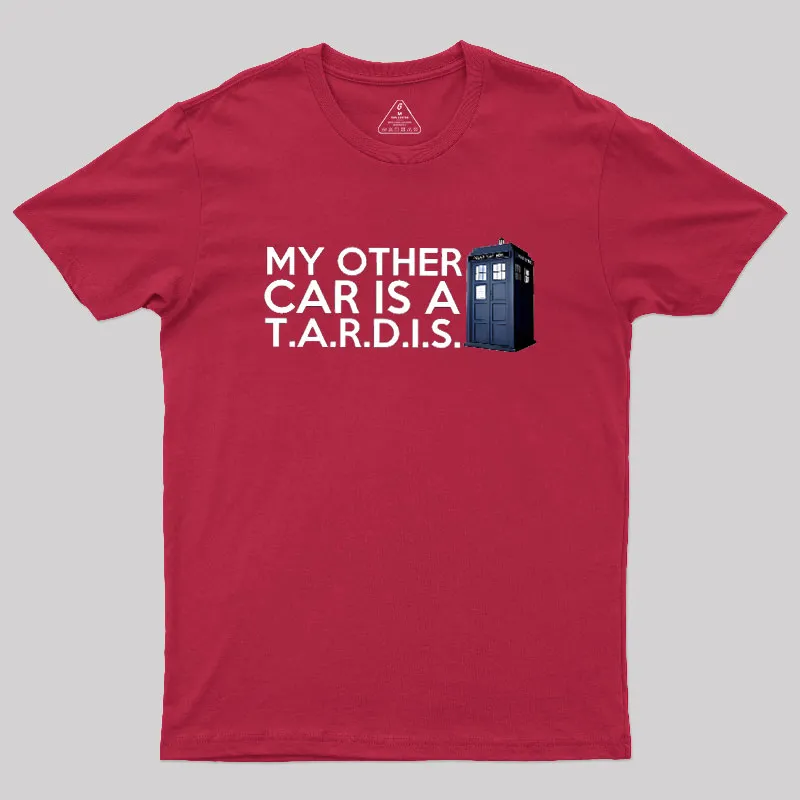 My Other Car Is A TARDIS Geek T-Shirt - Image 5