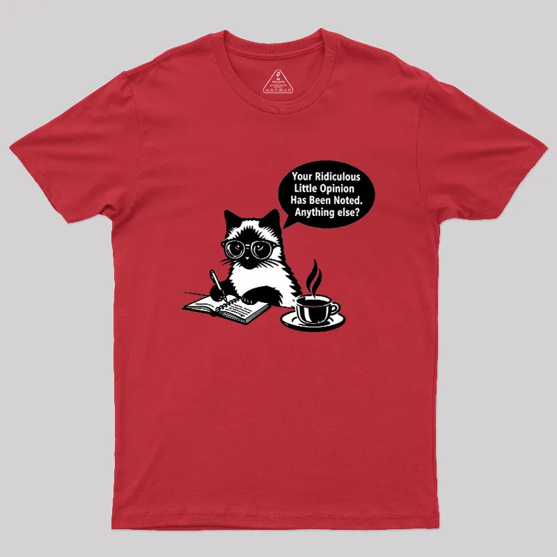 Ridiculous Little Opinion Geek T-Shirt - Image 4