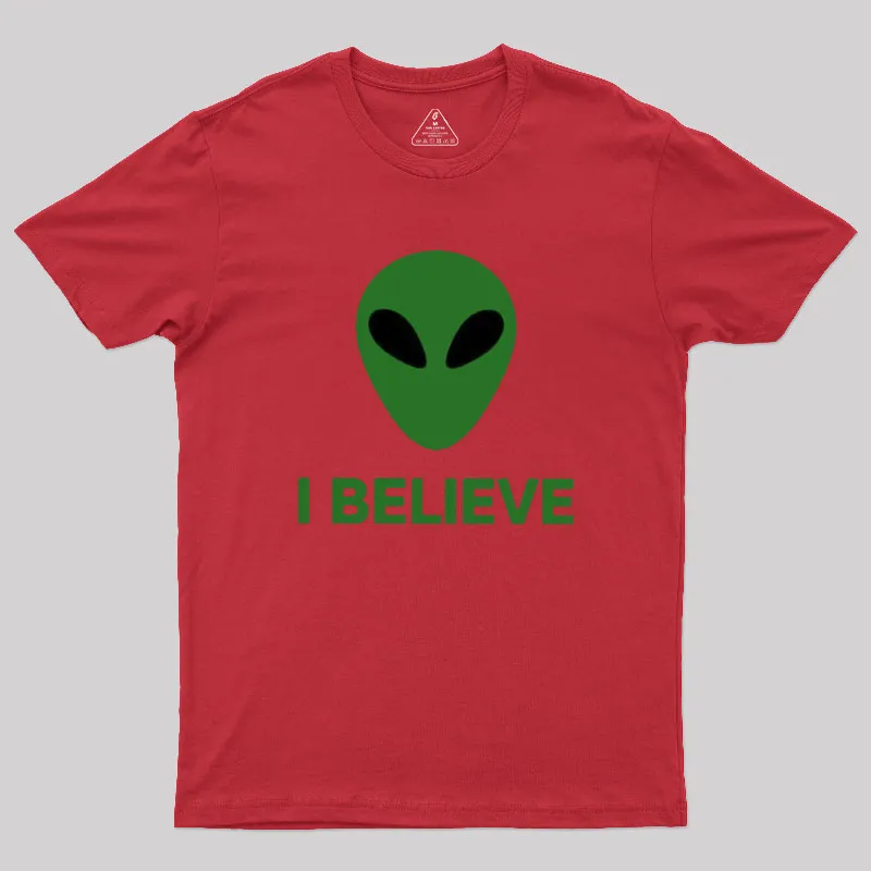 I Believe Alien Geek T-Shirt - Image 4
