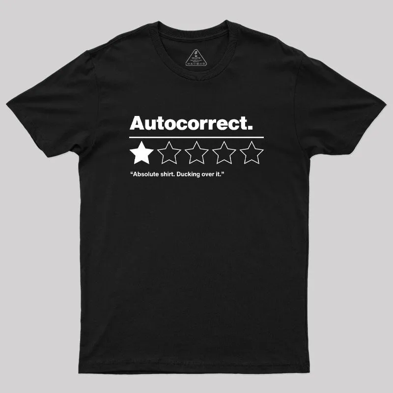 Autocorrect Ducking Over It Geek T-Shirt