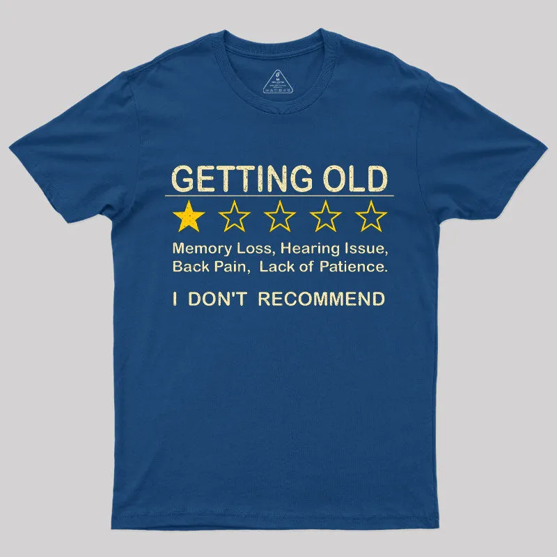 Alternative view of Getting Old T-Shirt