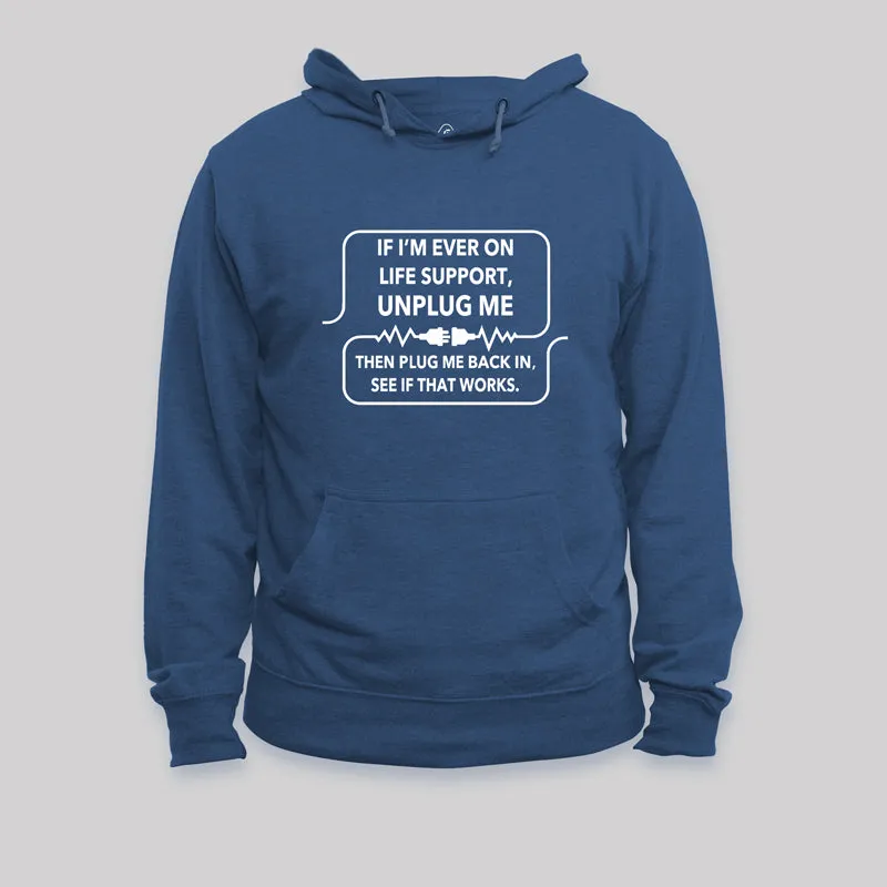 If I'm Ever On Life Support Hoodie - Image 2