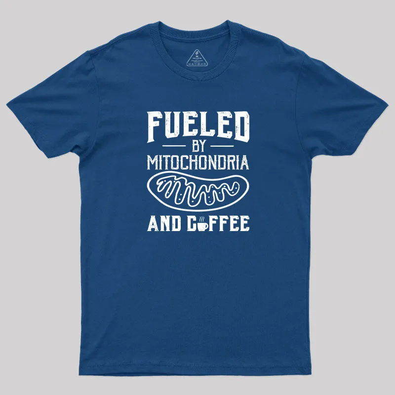 Fueled By Mitochondria And Coffee T-Shirt - Image 2