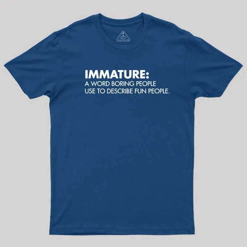 Alternative view of Maturity Misunderstood Geek T-Shirt