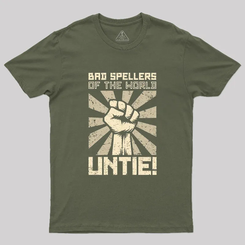 Bad Spellers Untie! T-Shirt - Image 2