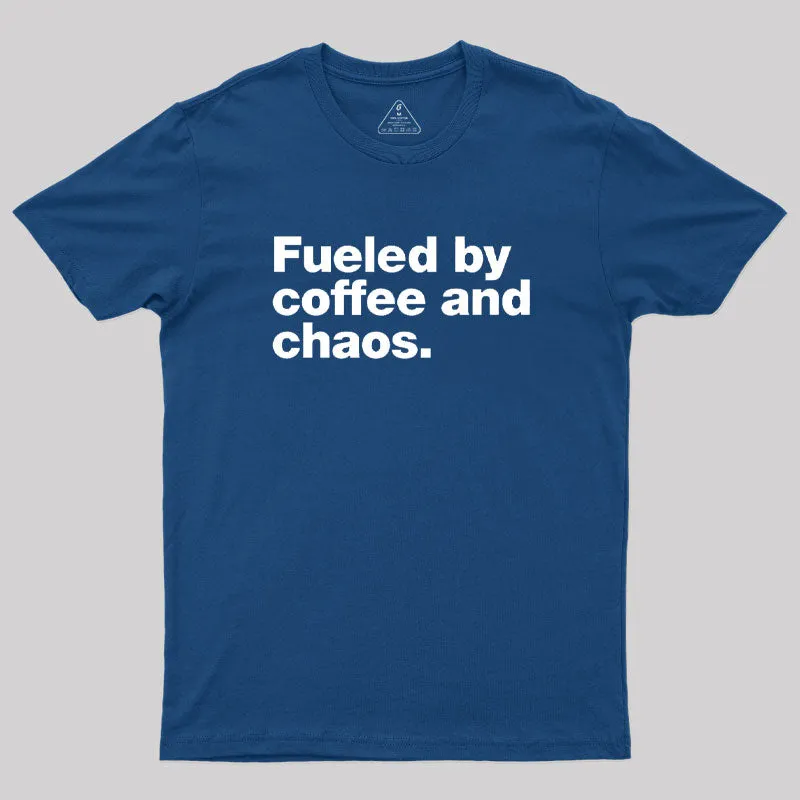 Alternative view of Fueled By Coffee and Chaos T-Shirt