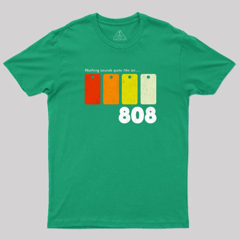 Nothing Sounds Quite Like an 808 T-Shirt - Image 5