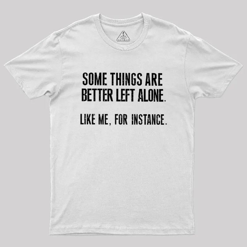 Leave Me Be Geek T-Shirt - Image 11