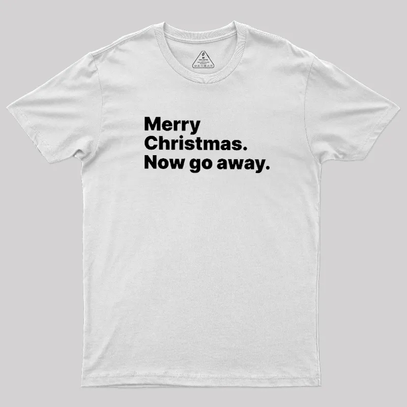 Now Go Away Geek T-Shirt - Image 11