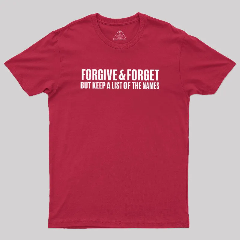 Forgive & Forget Geek T-Shirt - Image 7