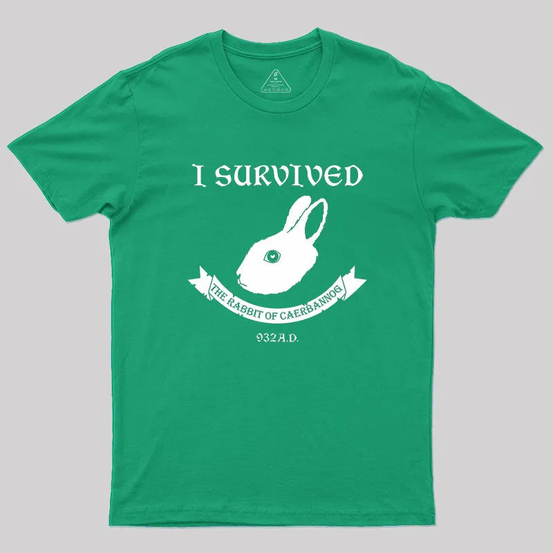 I Survived The Rabbit Of Caerbannog 932A.D Geek T-Shirt - Image 8