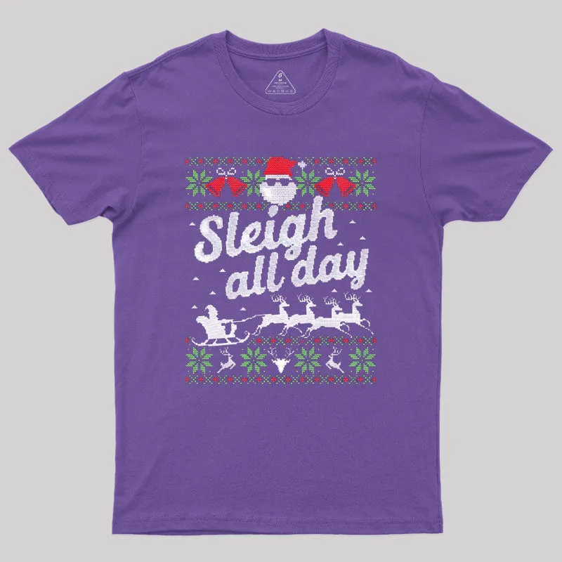 Sleigh All Day Santa Slay Geek T-Shirt - Image 5