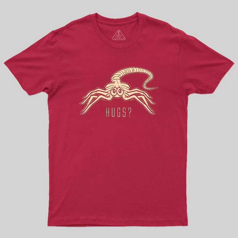 Facehugger Hugs? T-Shirt - Image 7