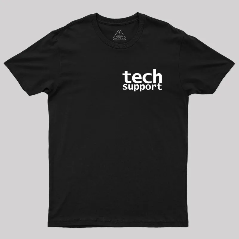 Tech Support Minimal Geek T-Shirt