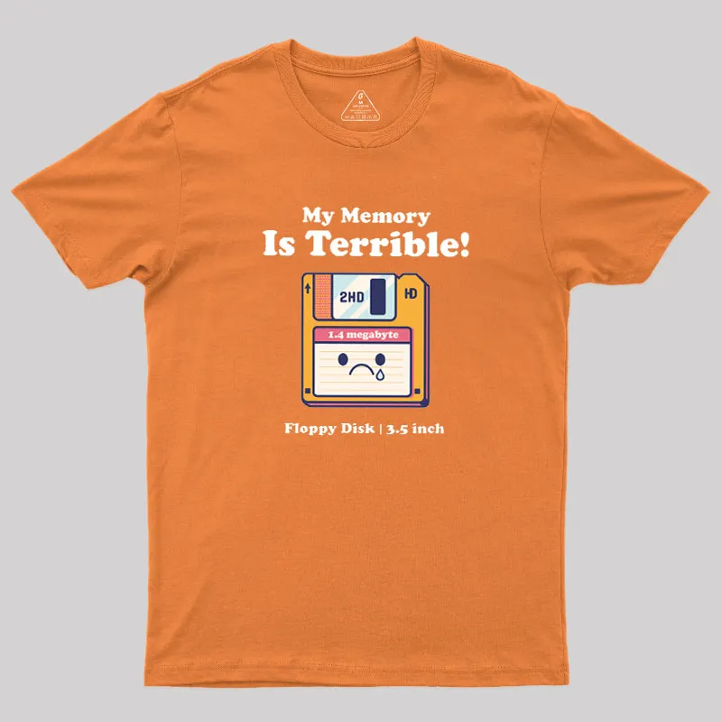 My Memory is Terrible Geek T-Shirt - Image 5
