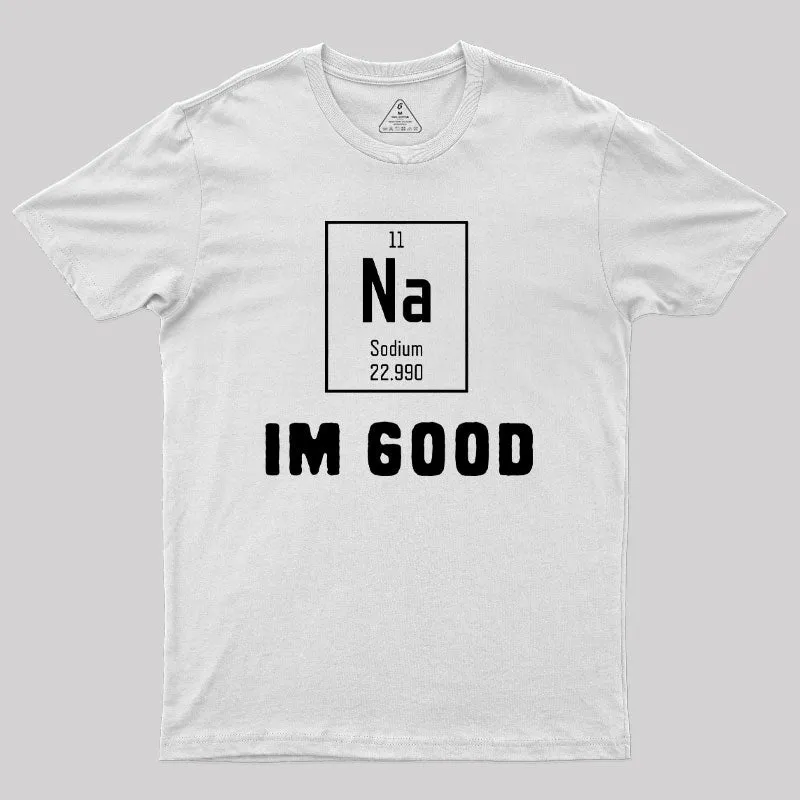 Funny Chemistry Elements Puns NA Geek T-Shirt - Image 11