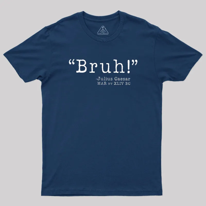 Bruh! Funny Geek T-Shirt - Image 2