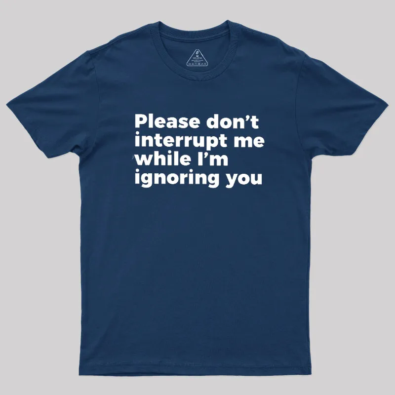 Don't Interrupt Me Geek T-Shirt - Image 2