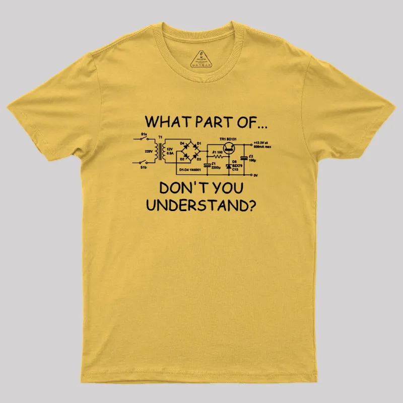 What Part Dont You Understand Geek T-Shirt - Image 8