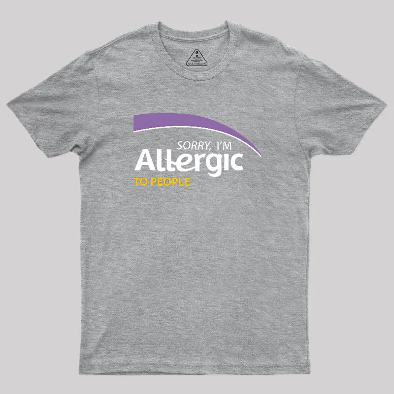 Allergic to People Geek T-Shirt - Image 4