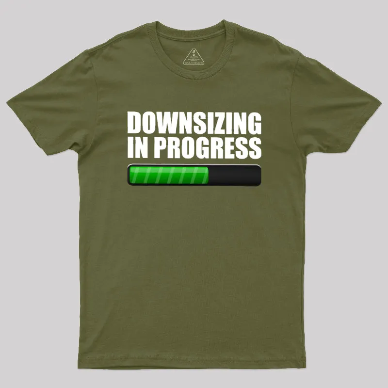 Downsizing In Progress Geek T-Shirt - Image 3