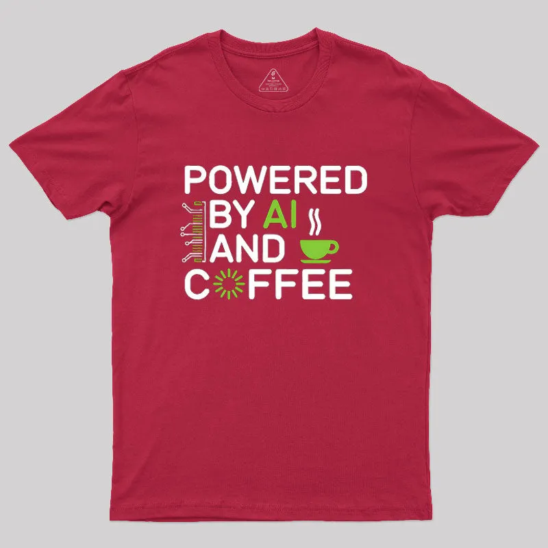 Powered By AI And Coffee Geek T-Shirt - Image 5