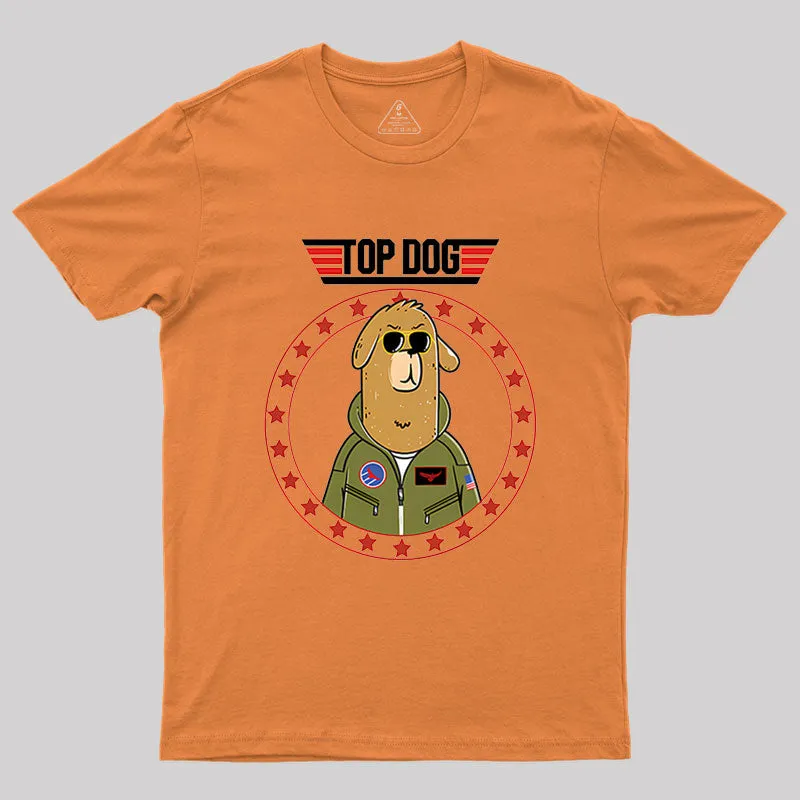 Top Dog.Sarcasm Geek T-Shirt - Image 6