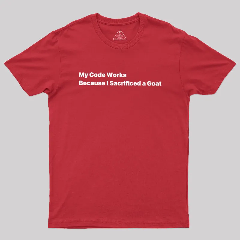 My Code Works Geek T-Shirt - Image 5