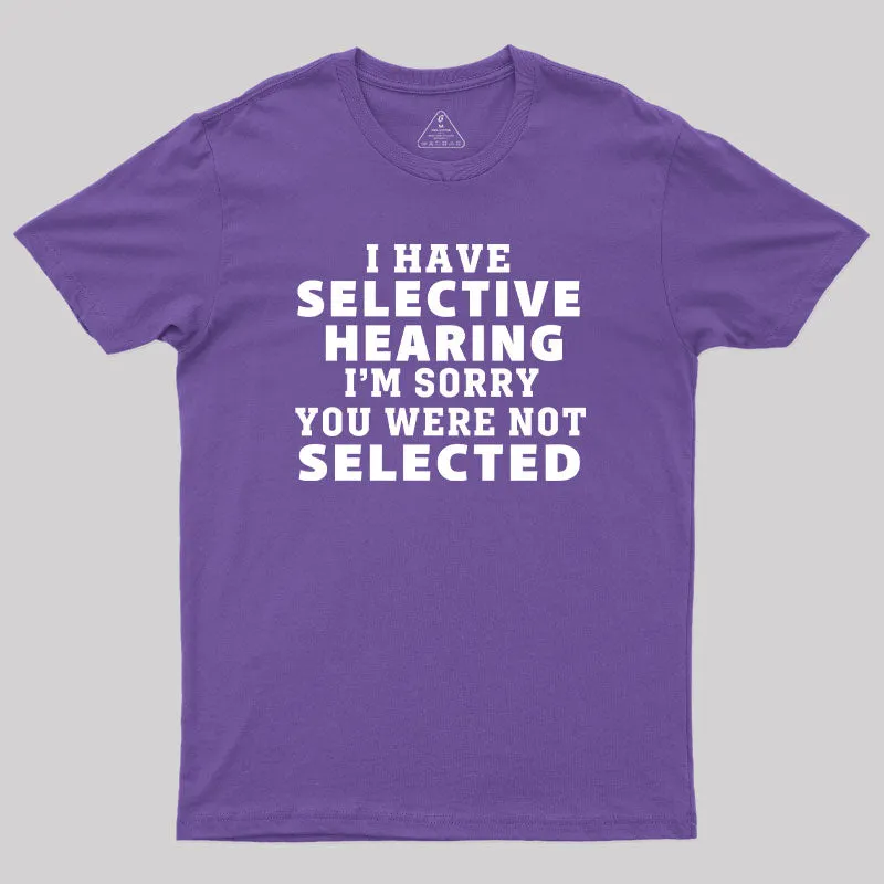 Selective Hearing T-Shirt - Image 6