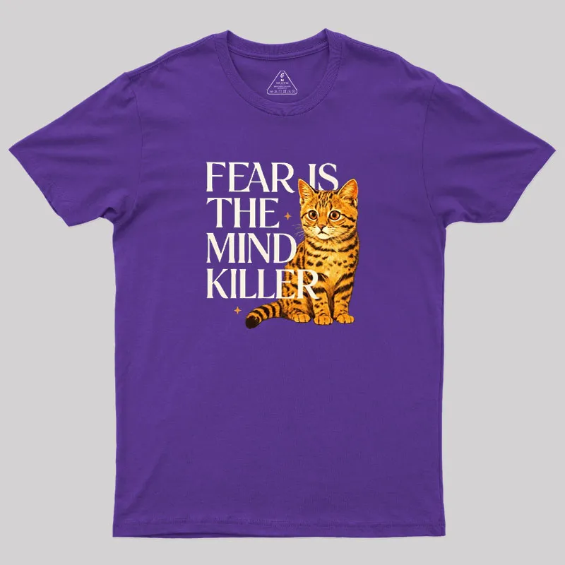 Fear Is The Mind Killer Cat Geek T-Shirt - Image 6