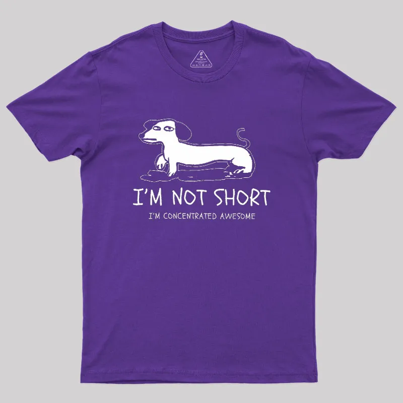 I'm Not Short Geek T-Shirt - Image 6