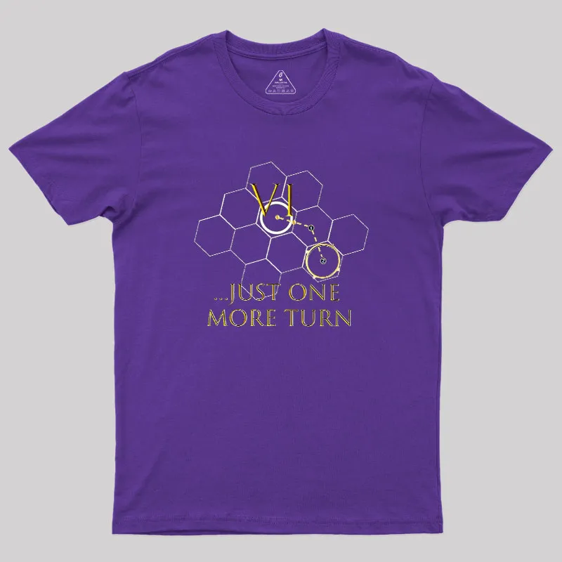 Just One More Turn Geek T-Shirt - Image 5