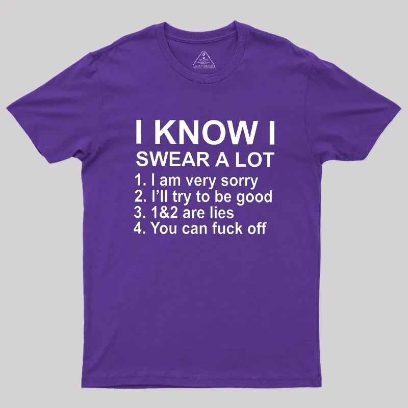 I Know I Swear A Lot Geek T-Shirt - Image 6
