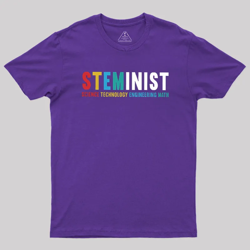 Steminist Stem Science Technology Engineering Geek T-Shirt - Image 4