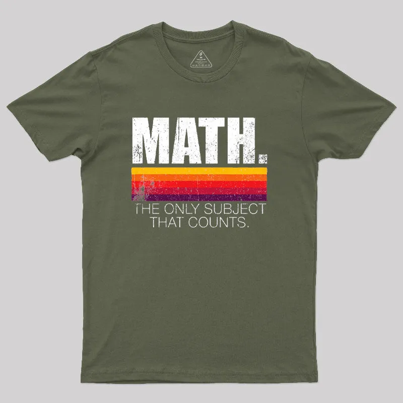 Math - The Only Subject That Counts T-Shirt - Image 3