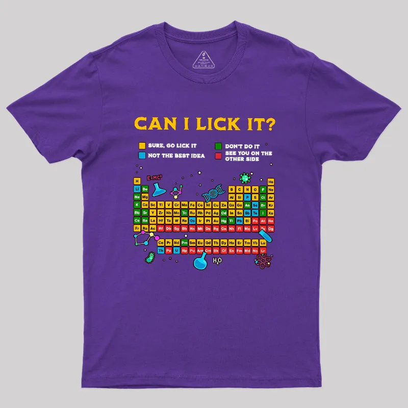 Can I Lick It Periodic Table Geek T-Shirt - Image 5