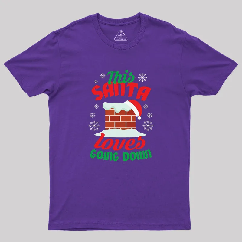 This Santa Loves Going Down Geek T-Shirt - Image 4