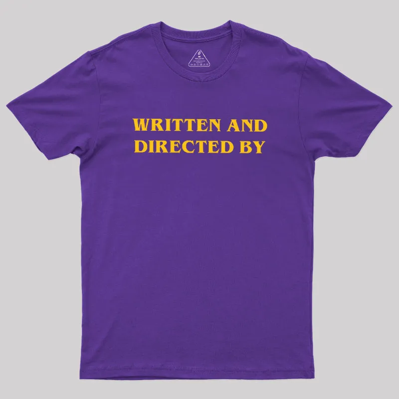 Written and Directed By Geek T-Shirt - Image 5