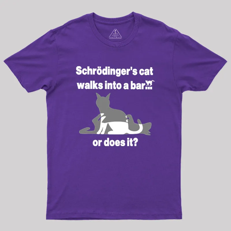 Schrodingers Cat Walks Into A Bar Geek T-Shirt - Image 6