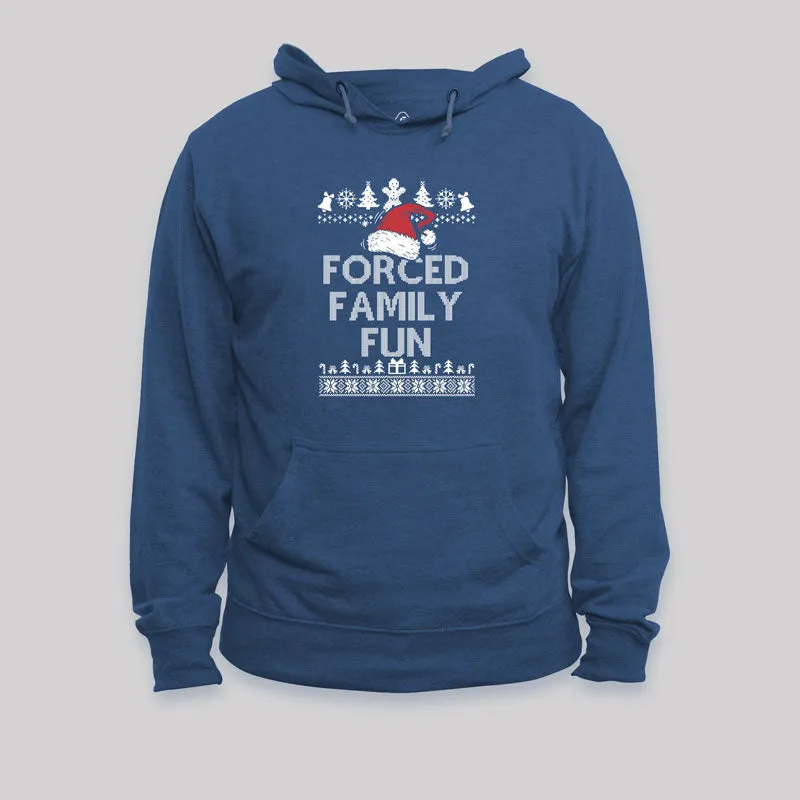 Forced Family Fun Sarcastic Geek Hoodie - Image 2