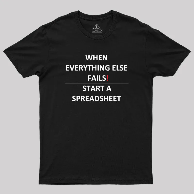 Alternative view of When Everything Else Fails Excel Geek T-Shirt