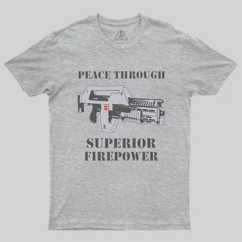 Alternative view of Peace Through Superior Fire Power T-Shirt