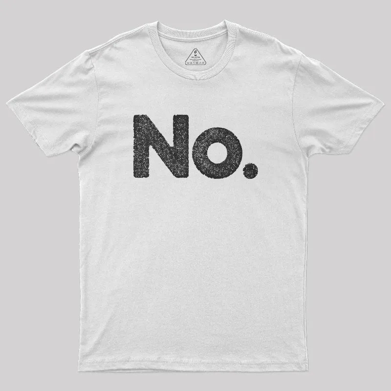 No Geek T-Shirt - Image 9