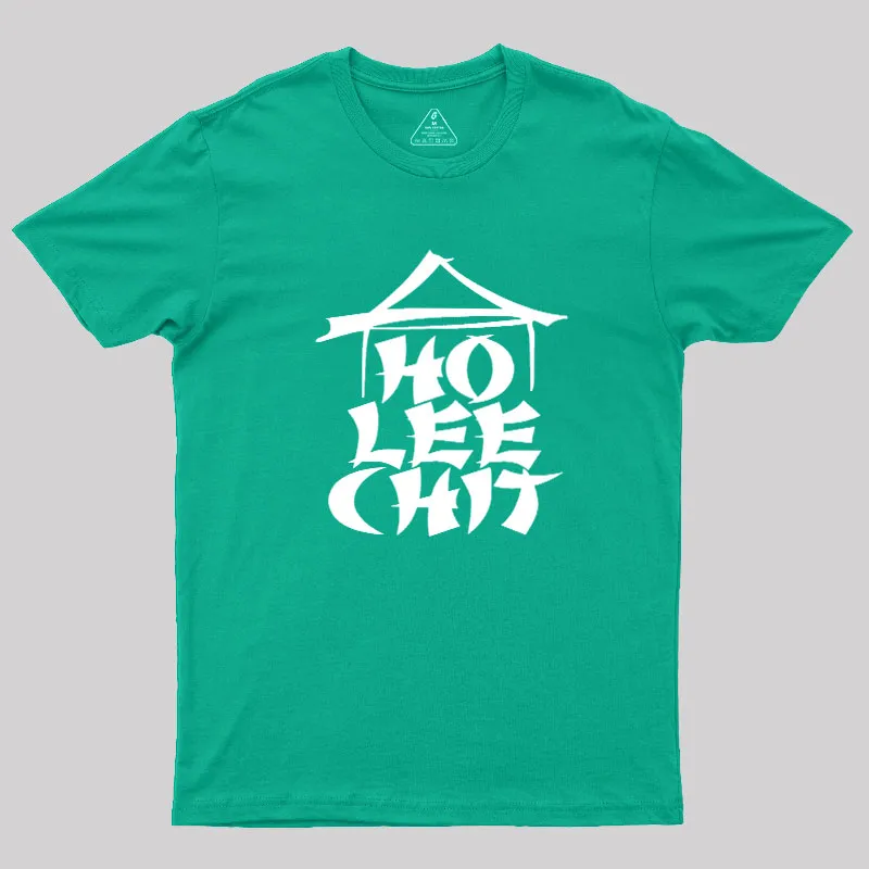 Ho Lee Chit Geek T-Shirt - Image 10