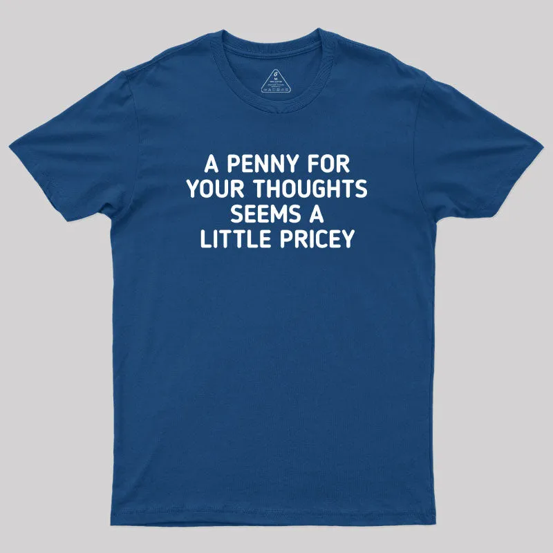 A Penny Funny Quotes Geek T-Shirt