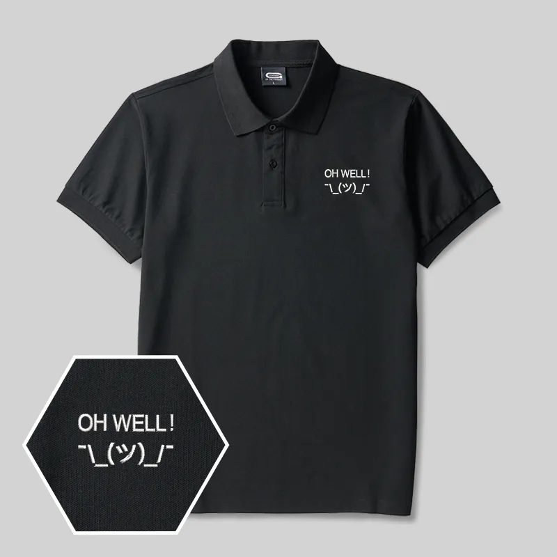Oh Well Geek Embroidered Polo Shirt