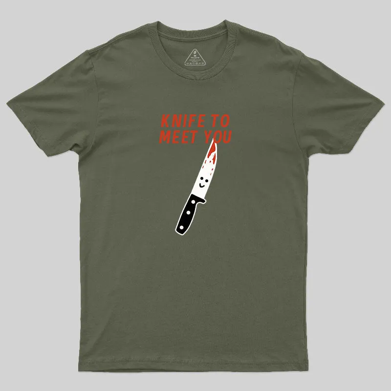 Knife To Meet You T-Shirt - Image 3