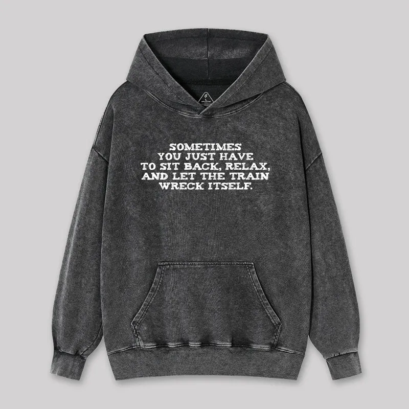 Let The Train Wreck Itself Geek Washed Hoodie - Image 2