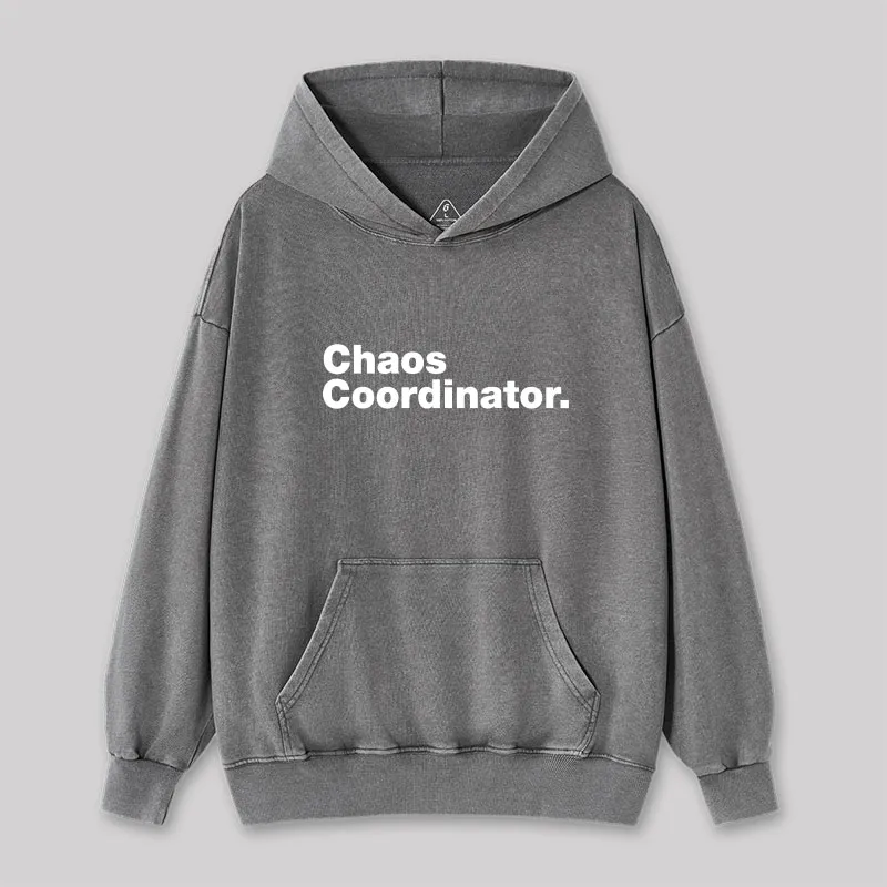 Chaos Coordinator Washed Hoodie