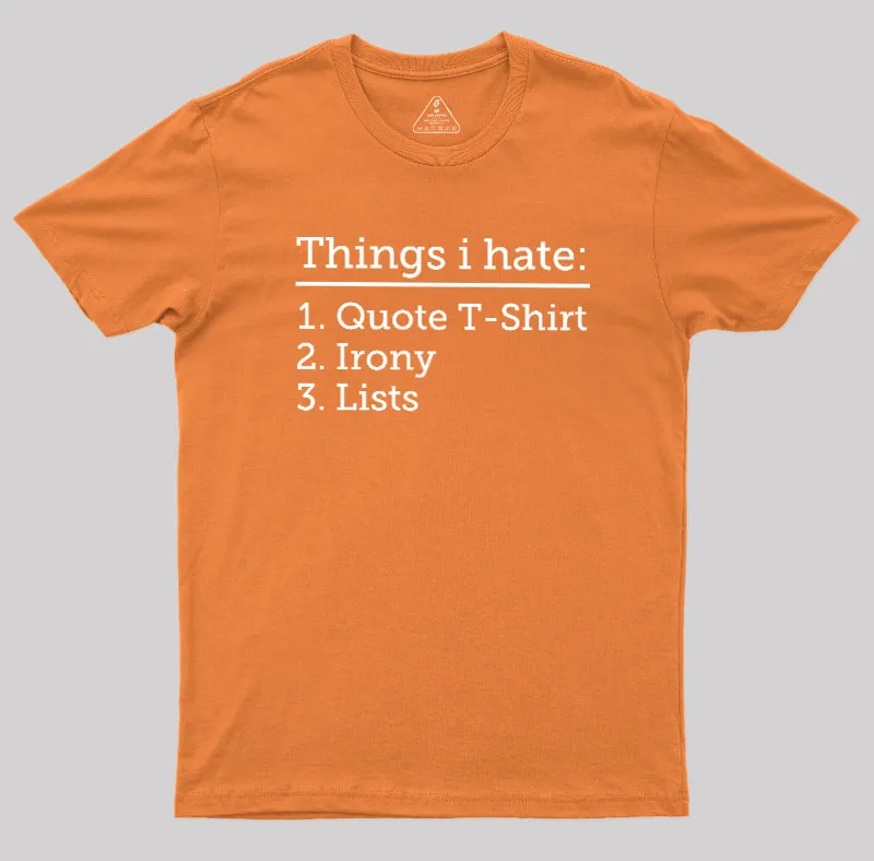 Thing I Hate Geek T-Shirt - Image 5